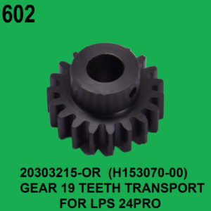 20303215-H153070-00-GEAR-19 TEETH-TRANSPORT-FOR-LPS 24PRO
