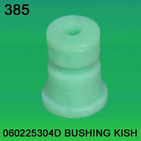 060225304D Bushing for Kish