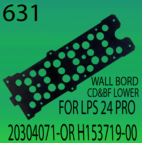 20304071-OR-H153719-00 Wall Board CD & BF Lower For LPS 24 Pro