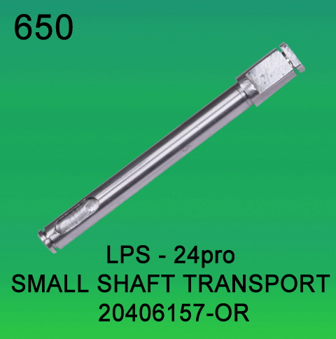 20406157 or small shaft transport for lps-24-pro