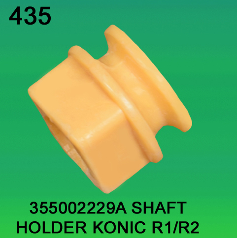 355002229A Shaft Holder for Konica R1, R2
