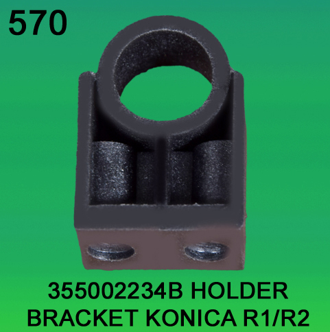 355002234B Holder Bracket for Konica R1, R2