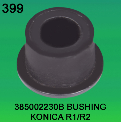 385002230B Bushing for Konica R1/R2