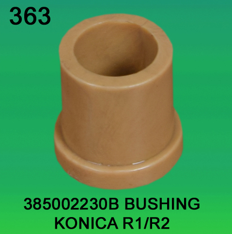 385002230B Bushing for Konica R1, R2